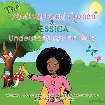 portada The Motivational Queen and Jessica Understanding the Bully: Understanding the Buully (en Inglés)