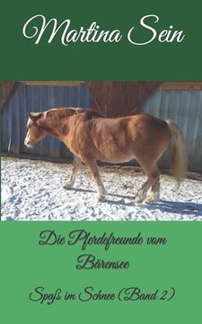 portada Die Pferdefreunde vom Bärensee: Spaß im Schnee (en Alemán)