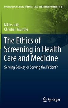 portada the ethics of screening in health care and medicine