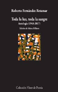 portada Toda la Luz, Toda la Sangre. Antología (1978-2017)