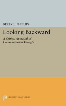 portada Looking Backward: A Critical Appraisal of Communitarian Thought (Princeton Legacy Library) (in English)
