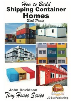 portada How to Build Shipping Container Homes With Plans (Plan Book)