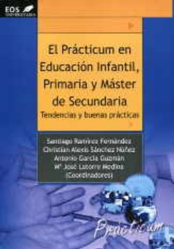 portada El prácticum en educación infantil, primaria y máster de secundaria : tendencias y buenas practicas