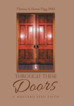 portada Through These Doors: A Mustard Seed Faith (en Inglés)