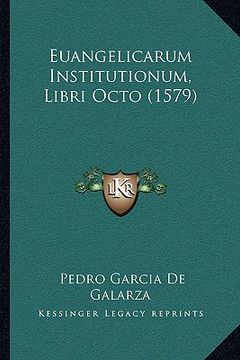 portada euangelicarum institutionum, libri octo (1579) (en Inglés)