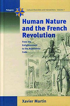 portada Human Nature and the French Revolution: From the Enlightenment to the Napoleonic Code (en Inglés)