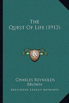portada the quest of life (1913) (in English)