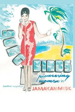 portada Songbirds: Pioneering Women in Jamaican Music (in English)