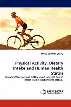 portada physical activity, dietary intake and human health status (en Inglés)