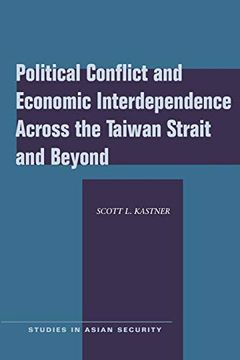 portada Political Conflict and Economic Interdependence Across the Taiwan Strait and Beyond 