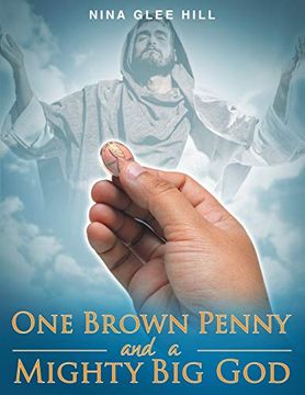 portada One Brown Penny and a Mighty big god (en Inglés)