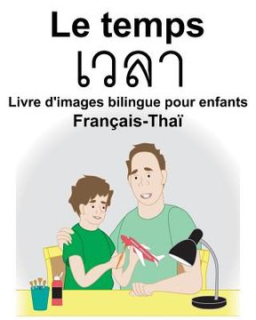 portada Français-Thaï Le temps Livre d'images bilingue pour enfants (en Francés)
