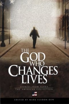 portada The God Who Changes Lives - The American Collection (en Inglés)