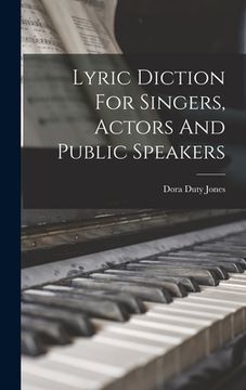 portada Lyric Diction For Singers, Actors And Public Speakers