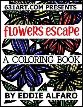 portada Flowers Escape: A Coloring Book (en Inglés)