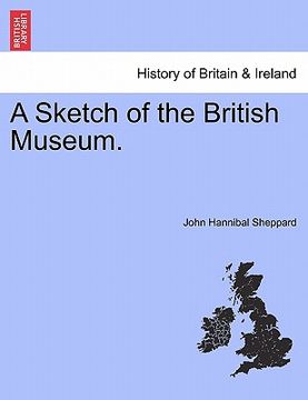 portada a sketch of the british museum. (en Inglés)