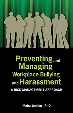 portada Preventing and Managing Workplace Bullying and Harassment: A Risk Management Approach