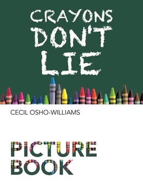 portada Crayons Don't Lie (in English)