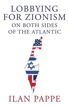 portada Lobbying for Zionism on Both Sides of the Atlantic (en Inglés)