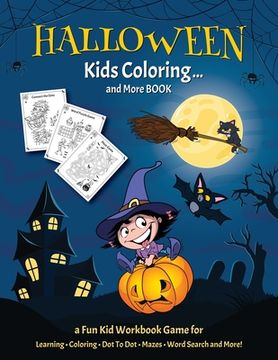 portada HALLOWEEN KIDS COLORING... And More BOOK: Fantastic Activity Book For Boys And Girls: Word Search, Mazes, Coloring Pages, Connect the dots, how to dra (en Inglés)