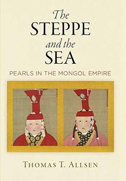portada The Steppe and the sea (Encounters With Asia) (en Inglés)