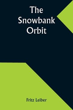 portada The Snowbank Orbit (in English)