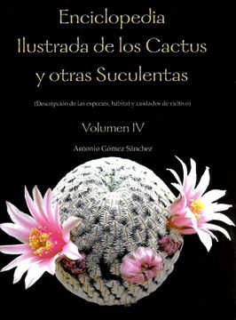 portada Enciclopedia Ilustrada de los Cactuc y Otras Suculentas. Vol iv