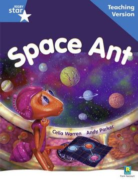 portada Rigby Star Guided Reading Blue Level: Space ant Teaching Version (en Inglés)