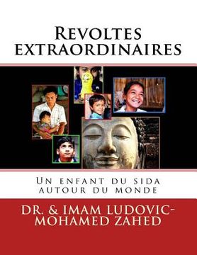portada Revoltes extraordinaires: Un enfant du sida autour du monde (in French)