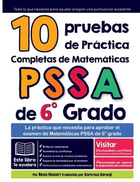 portada 10 Pruebas de Práctica Completas de Matemáticas PSSA de 6° Grado: La práctica que necesita para aprobar el examen de Matemáticas PSSA de 6° grado