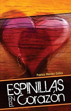 portada Espinillas en el Corazón: Interior a un Sólo Color (in Spanish)