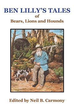 portada Ben Lilly's Tales of Bear, Lions and Hounds (en Inglés)