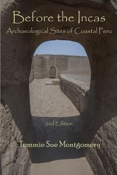portada Before the Incas: Archaeological Sites of Coastal Peru