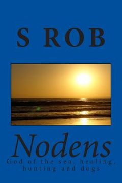 portada Nodens god of the sea, healing, hunting and dogs