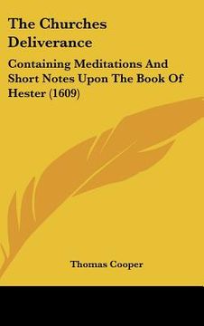 portada the churches deliverance: containing meditations and short notes upon the book of hester (1609)