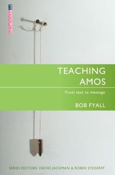 portada Teaching Amos: From Text to Message (in English)