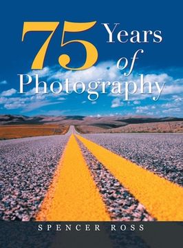 portada 75 Years of Photography (en Inglés)