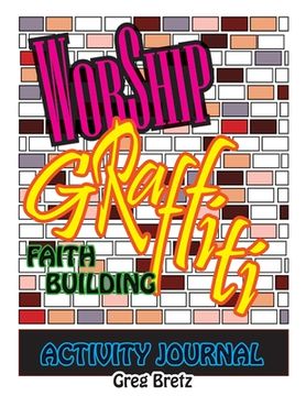 portada Worship Graffiti: Faith Building Activity Journal