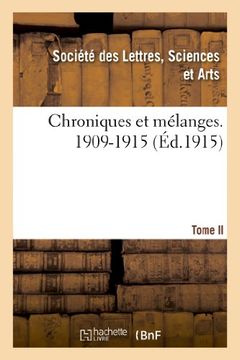 portada Chroniques Et Melanges. Tome II, 1909-1915 (Savoirs Et Traditions) (French Edition)