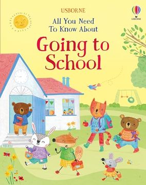 portada All you Need to Know About Going to School