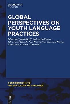 portada Global Perspectives on Youth Language Practices (Contributions to the Sociology of Language [Csl], 119) (en Inglés)