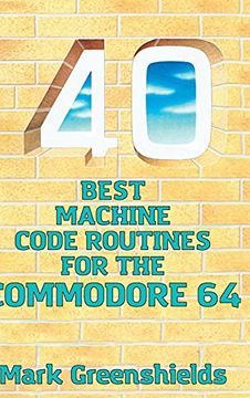 portada 40 Best Machine Code Routines for the Commodore 64 