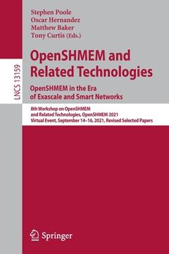 portada Openshmem and Related Technologies. Openshmem in the Era of Exascale and Smart Networks: 8th Workshop on Openshmem and Related Technologies, Openshmem