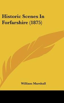 portada historic scenes in forfarshire (1875) (in English)