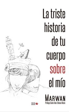 portada La Triste Historia de tu Cuerpo Sobre el mío (Noviembre Poesía) (in Spanish)
