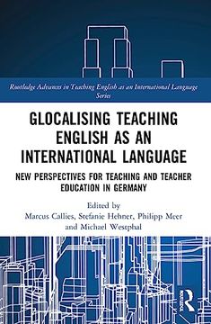 portada Glocalising Teaching English as an International Language (Routledge Advances in Teaching English as an International Language Series) (in English)