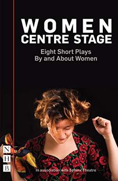 portada Women Centre Stage: Eight Short Plays by and About Women (en Inglés)