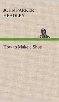portada how to make a shoe (en Inglés)