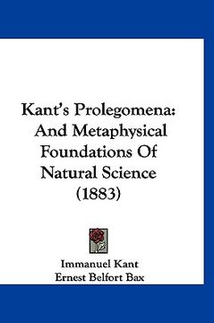 portada kant's prolegomena: and metaphysical foundations of natural science (1883) (in English)