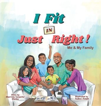 portada I Fit IN Just Right!: Me and My Family (en Inglés)